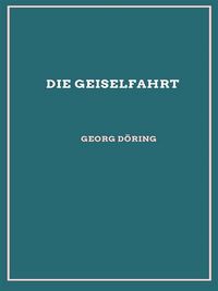 Produktbild: Die Geiselfahrt