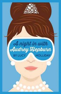 Produktbild: Holliday, L: A Night in with Audrey Hepburn/A Night in with