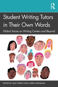 Produktbild: Student Writing Tutors in Their Own Words