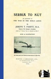 Produktbild: SERBIA TO KUTAn Account of the War in the Bible Lands