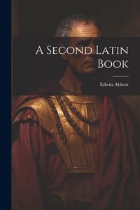 Produktbild: A Second Latin Book