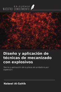 Produktbild: Dise&ntilde;o y aplicaci&oacute;n de t&eacute;cnicas de mecanizado con explosivos