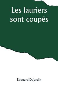 Produktbild: Les lauriers sont coup&eacute;s