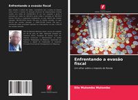 Produktbild: Enfrentando a evas&atilde;o fiscal