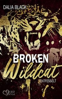 Bild vom Artikel Broken Wildcat: Entfesselt vom Autor Dalia Black