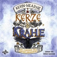 Produktbild: Kerze & Kr&auml;he (Die Chronik des Siegelmagiers 3)