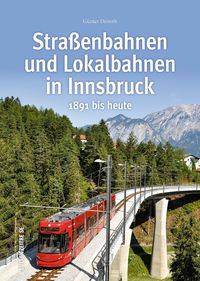 Produktbild: Stra&szlig;enbahnen und Lokalbahnen in Innsbruck