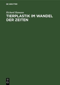 Produktbild: Tierplastik im Wandel der Zeiten