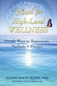 Produktbild: Wired for High-Level Wellness