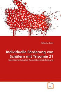 Produktbild: Dreer, N: Individuelle F&ouml;rderung von Sch&uuml;lern mit Trisomie 2