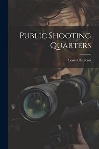 Produktbild: Public Shooting Quarters