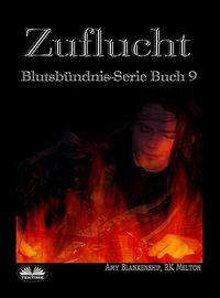 Produktbild: Zuflucht (Blutsb&uuml;ndnis-Serie Buch 9)