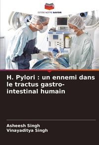 Produktbild: H. Pylori : un ennemi dans le tractus gastro-intestinal humain