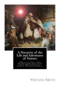 Produktbild: A Narrative of the Life and Adventures of Venture