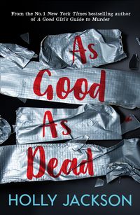 Bild vom Artikel As Good As Dead (A Good Girl's Guide to Murder, Book 3) vom Autor Holly Jackson