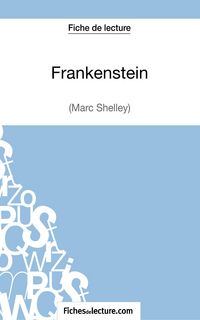 Produktbild: Frankenstein - Mary Shelley (Fiche de lecture)