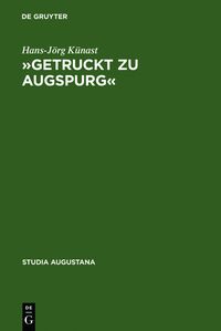 "Getruckt zu Augspurg" Hans-Jörg Künast