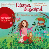 Produktbild: Liliane Susewind &ndash; Ein Eichh&ouml;rnchen hat's eilig (Ungek&uuml;rzte Lesung)