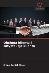 Produktbild: Obs&iquest;uga klienta i satysfakcja klienta