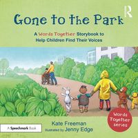 Produktbild: Gone to the Park: A 'Words Together' Storybook to Help Children Find Their Voices