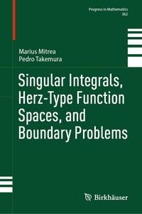 Produktbild: Singular Integrals, Herz-Type Function Spaces, and Boundary Problems