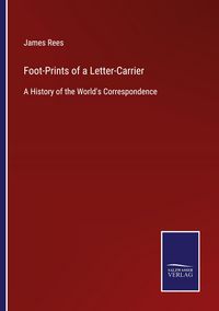 Produktbild: Foot-Prints of a Letter-Carrier