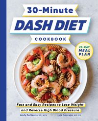 Produktbild: 30-Minute DASH Diet Cookbook