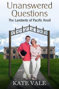 Produktbild: Unanswered Questions (The Lamberts of Pacific Knoll, #6)