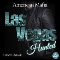 Bild vom Artikel American Mafia. Las Vegas Hunted vom Autor Grace C. Stone