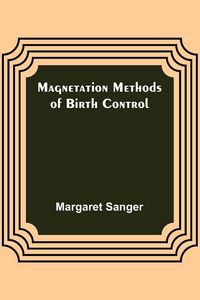 Produktbild: Magnetation Methods of Birth Control