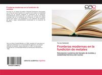 Produktbild: Fronteras modernas en la fundici&oacute;n de metales