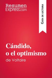 Produktbild: C&aacute;ndido, o el optimismo de Voltaire (Gu&iacute;a de lectura)