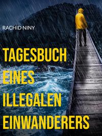 Produktbild: Tagesbuch eines illegalen Einwanderers