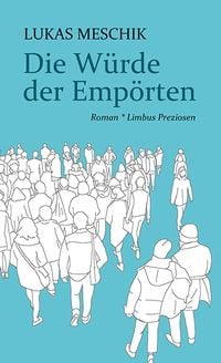 Produktbild: Die W&uuml;rde der Emp&ouml;rten