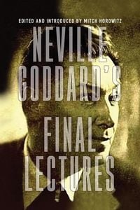 Produktbild: Neville Goddard's Final Lectures