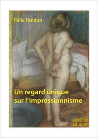Produktbild: Un regard unique sur l'impressionnisme