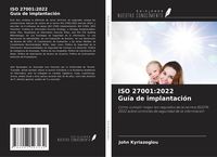 Produktbild: ISO 27001:2022 Gu&iacute;a de implantaci&oacute;n