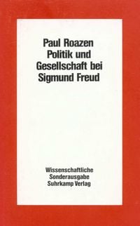 Produktbild: Politik und Gesellschaft bei Sigmund Freud