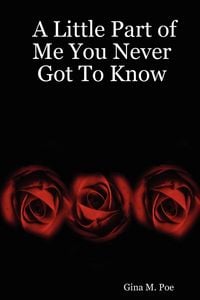 Produktbild: A Little Part of Me You Never Got To Know