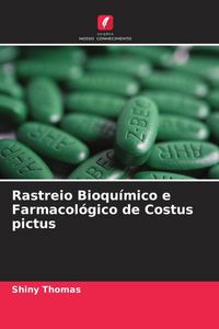 Produktbild: Rastreio Bioqu&iacute;mico e Farmacol&oacute;gico de Costus pictus
