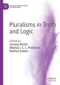 Produktbild: Pluralisms in Truth and Logic