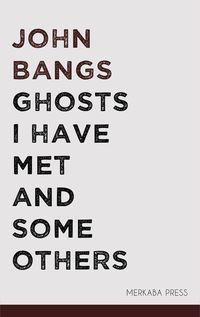 Produktbild: Ghosts I Have Met and Some Others