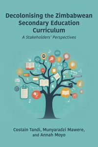 Produktbild: Decolonising the Zimbabwean Secondary Education Curriculum