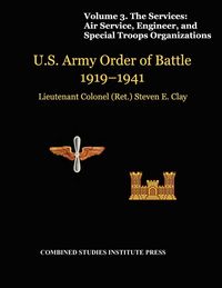 Produktbild: United States Army Order of Battle 1919-1941. Volume III. The Services