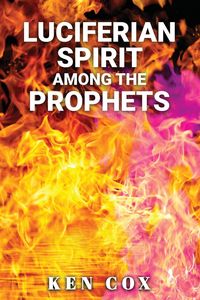 Produktbild: Luciferian Spirit Among The Prophets