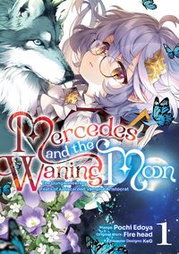 Produktbild: Mercedes and the Waning Moon: The Dungeoneering Feats of a Discarded Vampire Aristocrat (Manga) Volume 1