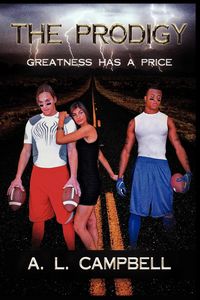 Produktbild: The Prodigy: Greatness Has a Price