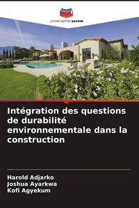 Produktbild: Int&eacute;gration des questions de durabilit&eacute; environnementale dans la construction