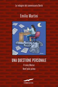 Produktbild: Una questione personale. Le indagini del commissario Bert&egrave;: Il caso Mariuz-Vent'anni prima