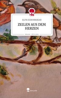 Produktbild: ZEILEN AUS DEM HERZEN. Life is a Story - story.one